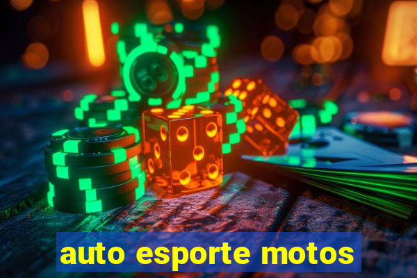 auto esporte motos